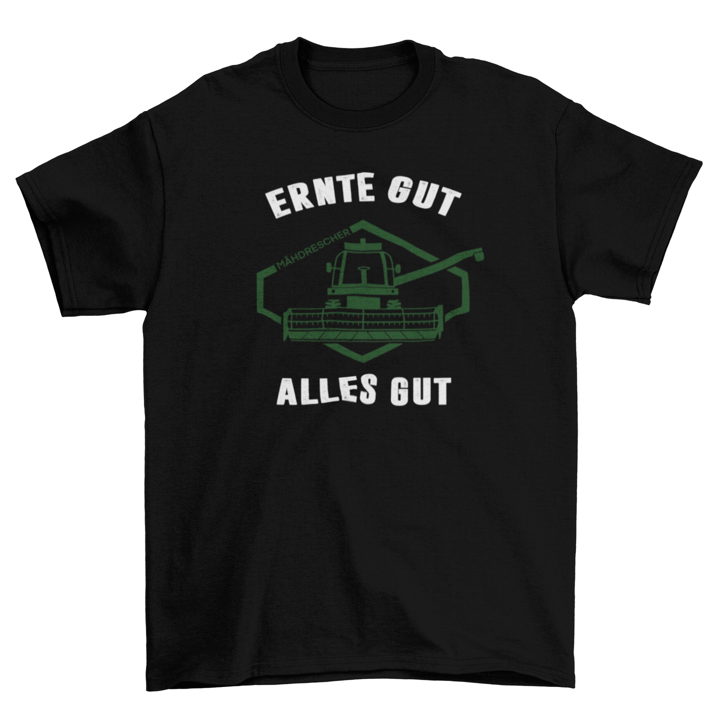 Ernte gut alles gut - T-Shirt