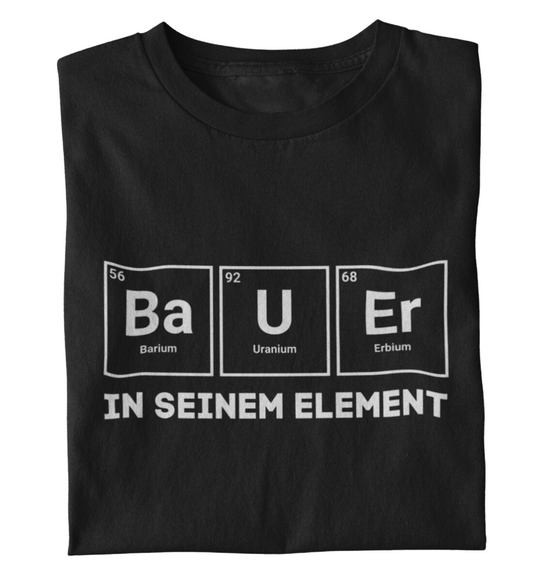 Bauer in seinem Element  T-Shirt