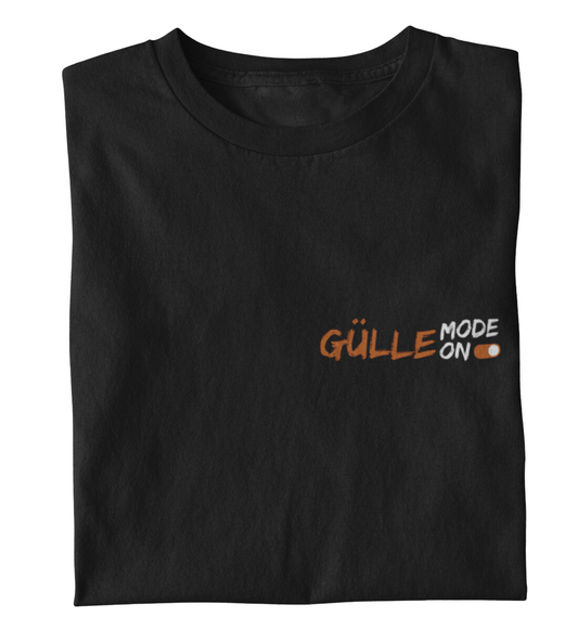 Gülle Mode ON - T-Shirt