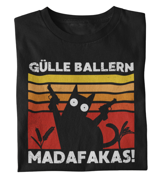 Gülle ballern MADAFAKAS! - T-Shirt