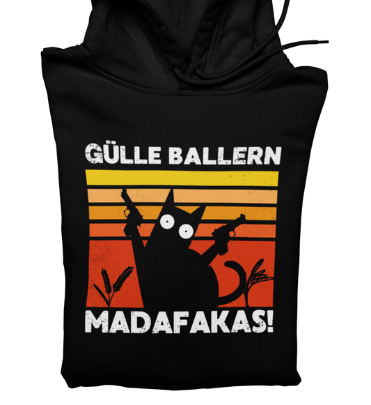 Gülle Ballern Madafakas! - Hoodie