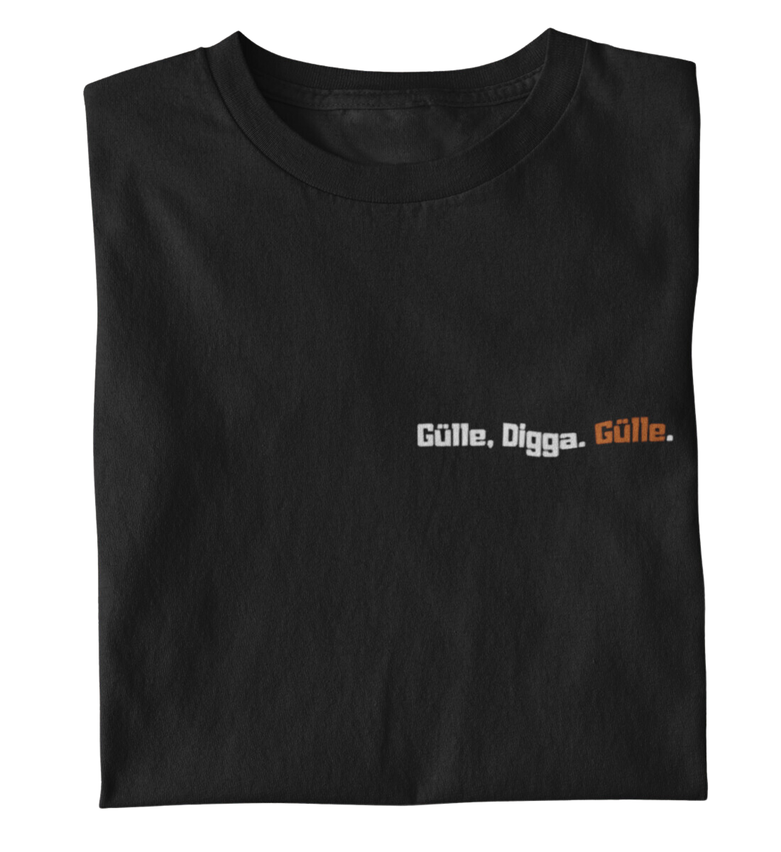 Gülle Digga. Gülle - T-Shirt