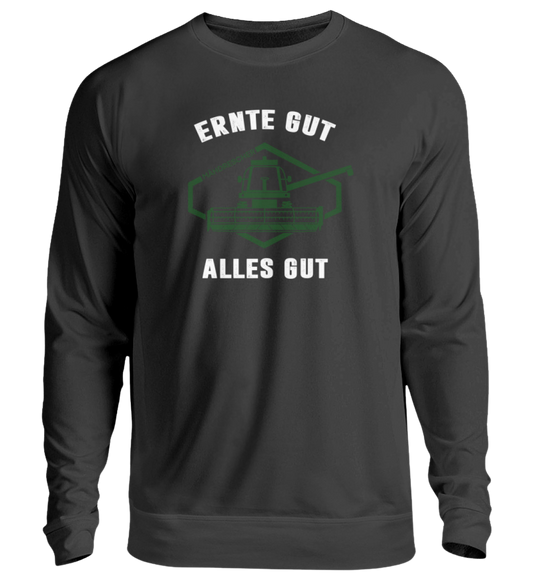 Ernte gut alles gut - Sweatshirt