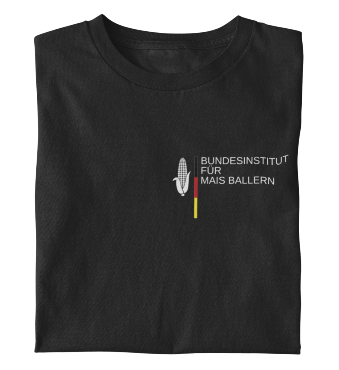 Bundesinstitut für Mais ballern - T-Shirt