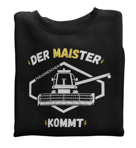 Der MAISter kommt - Sweatshirt