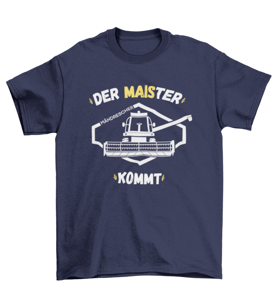 Der MAISter kommt - T-Shirt