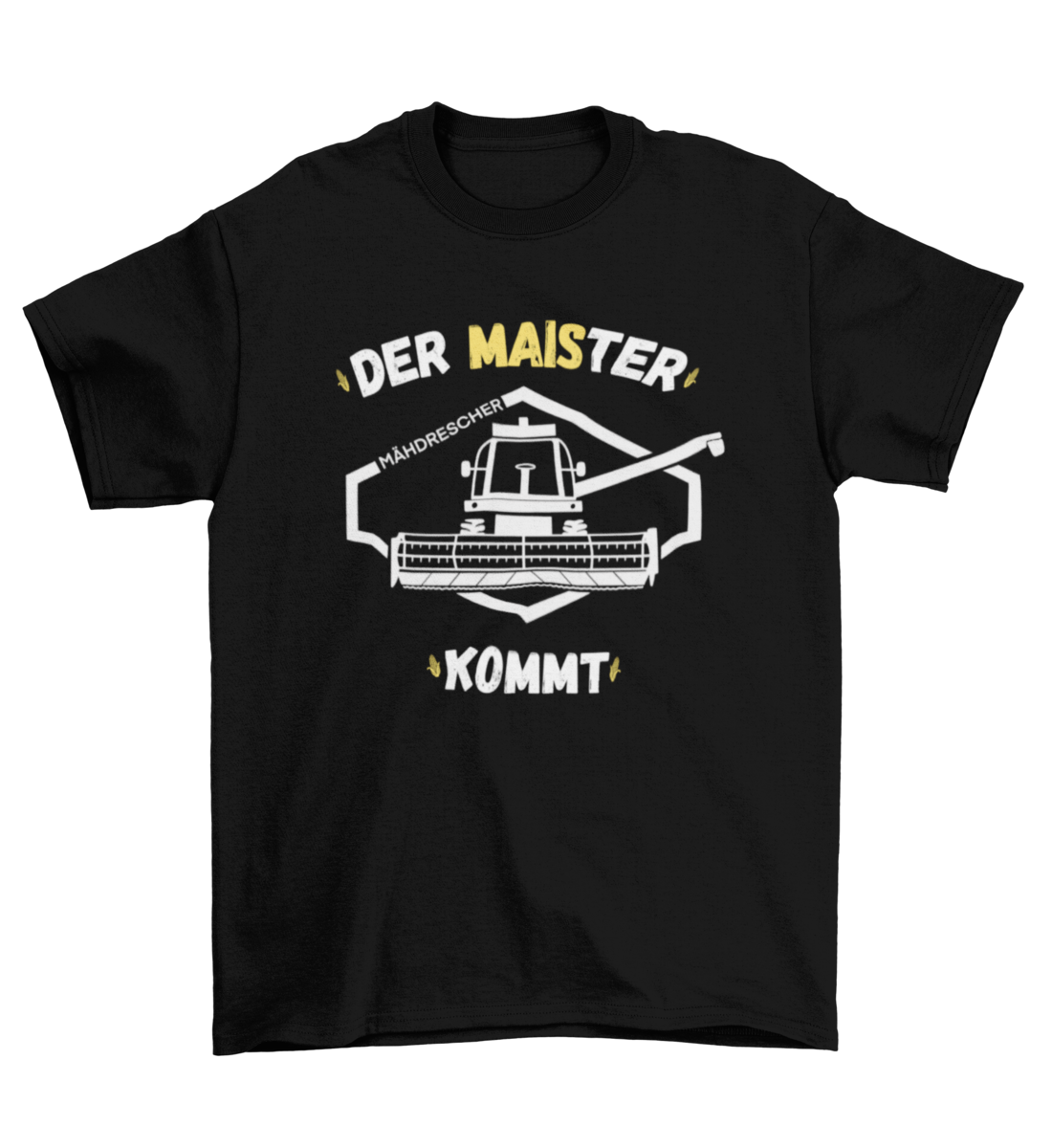 Der MAISter kommt - T-Shirt