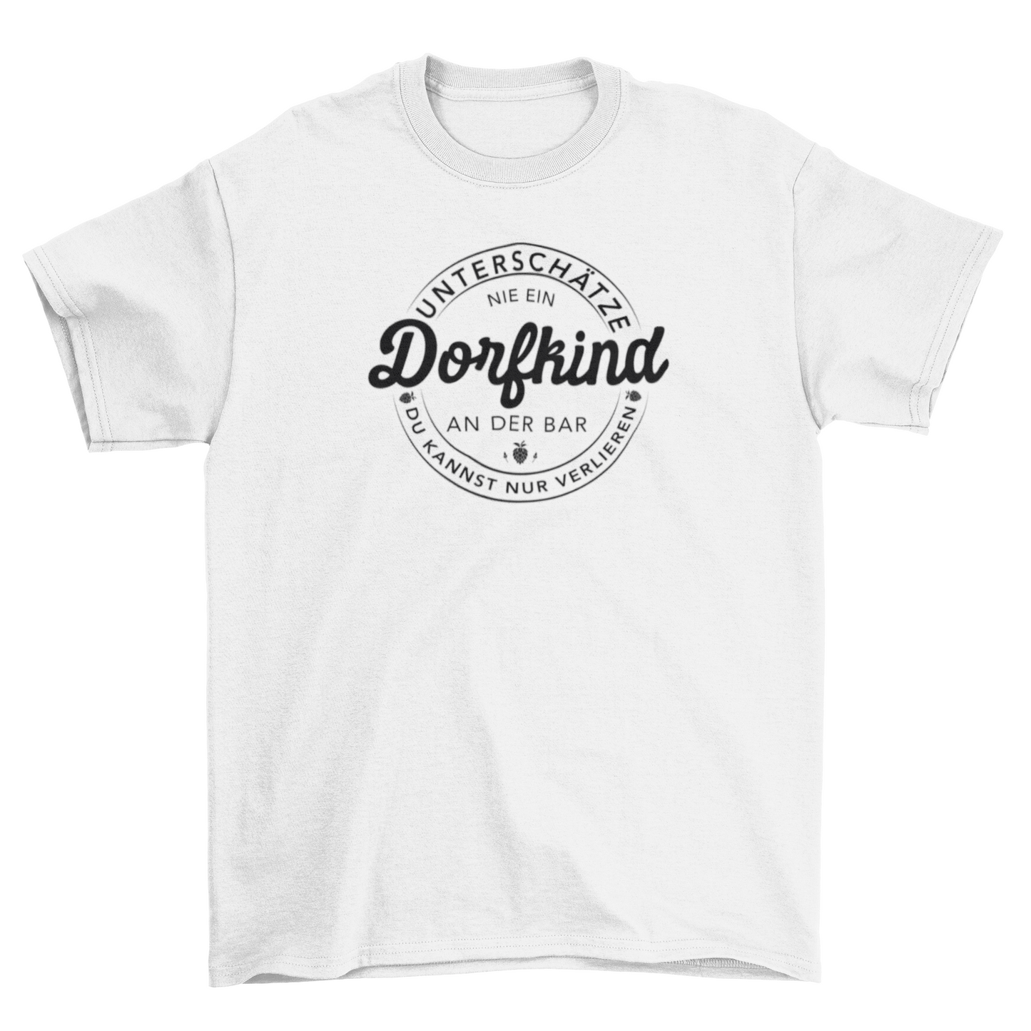 Dorfkind an die Bar! T-Shirt