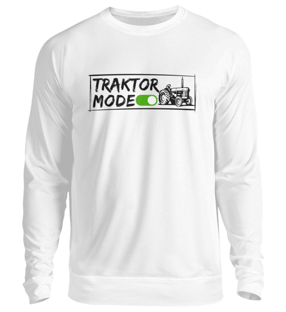 Traktor Mode ON - Sweatshirt