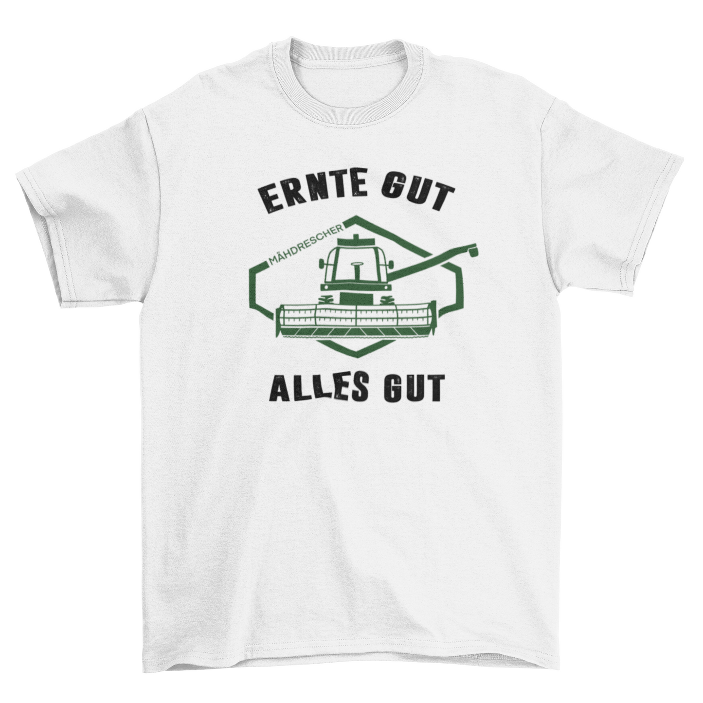 Ernte gut alles gut - T-Shirt