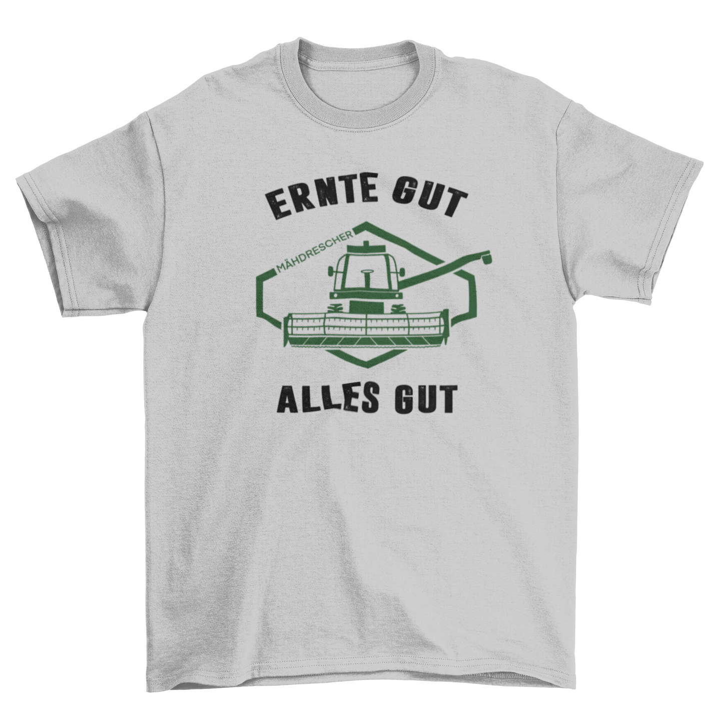 Ernte gut alles gut - T-Shirt